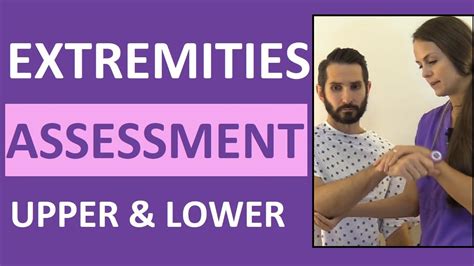 Upper and Lower Extremity Assessment 